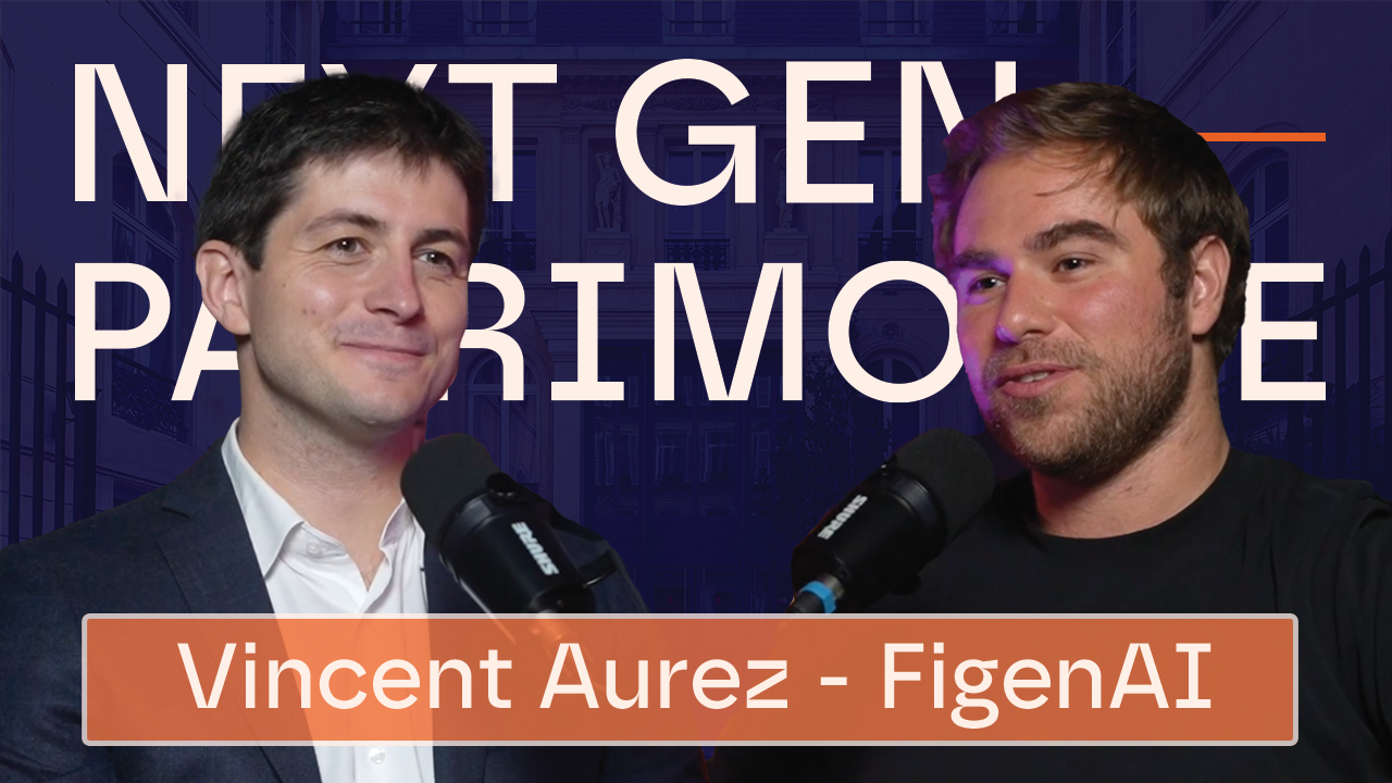 Il a développé l'IA parfaite pour les CGP & Family Office - Vincent Aurez, FigenAI